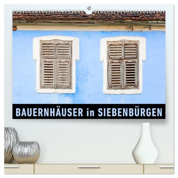 Bauernhäuser in Siebenbürgen (hochwertiger Premium Wandkalender 2027 DIN A2 quer) Kunstdruck in Hochglanz
