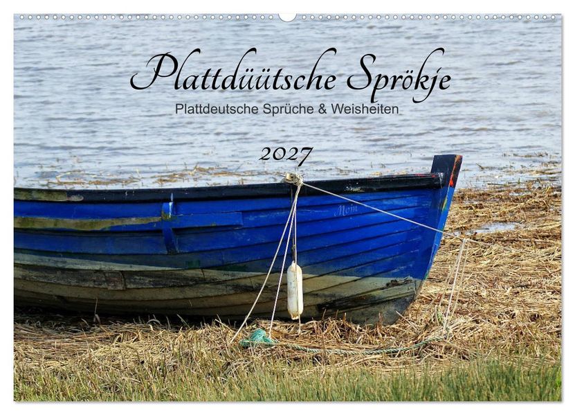 Plattdüütsche Sprökje 2027 (Wandkalender 2027 DIN A2 quer) CALVENDO Monatskalender