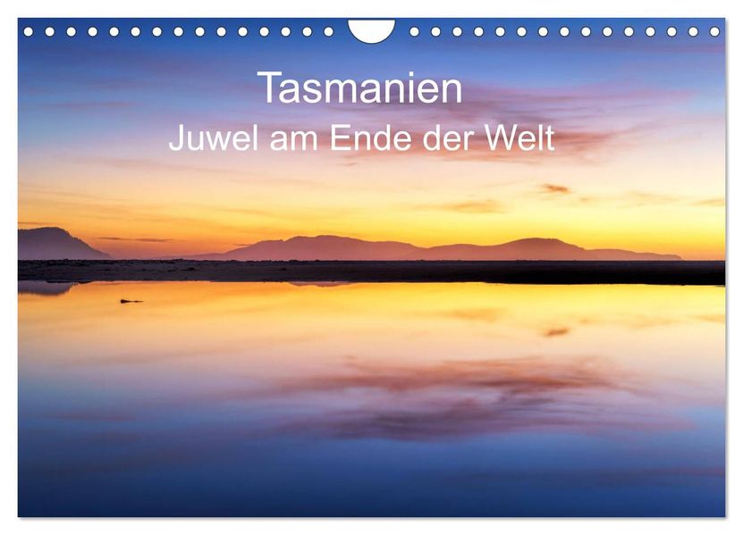 Tasmanien - Juwel am anderen Ende der Welt (Wandkalender 2027 DIN A4 quer) CALVENDO Monatskalender