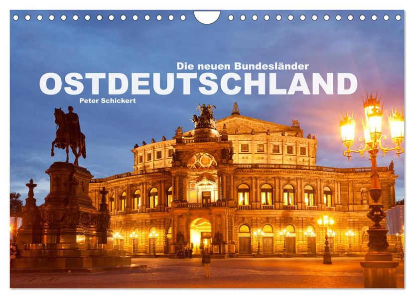 Ostdeutschand - die neuen Bundesländer (Wandkalender 2027 DIN A4 quer) CALVENDO Monatskalender