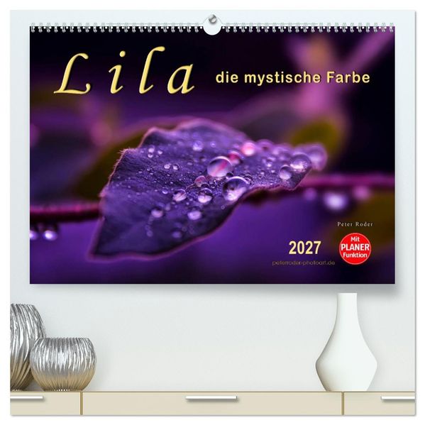 Lila - die mystische Farbe (hochwertiger Premium Wandkalender 2027 DIN A2 quer) Kunstdruck in Hochglanz