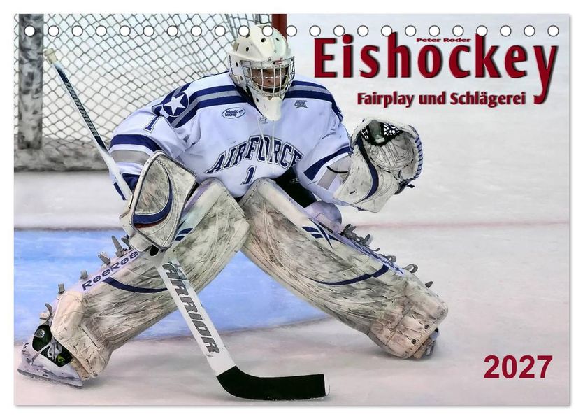 Eishockey - Fairplay und Schlägerei (Tischkalender 2027 DIN A5 quer) CALVENDO Monatskalender