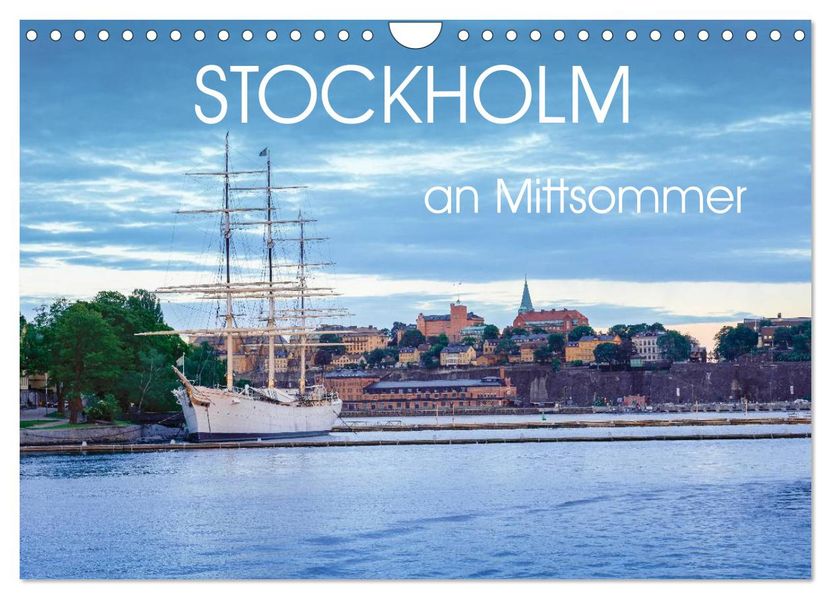 Stockholm an Mittsommer (Wandkalender 2027 DIN A4 quer) CALVENDO Monatskalender