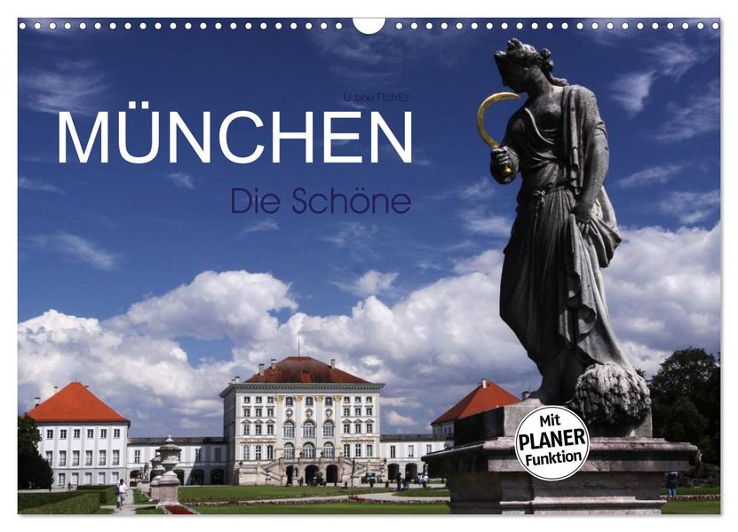 München - Die Schöne (Wandkalender 2027 DIN A3 quer) CALVENDO Monatskalender