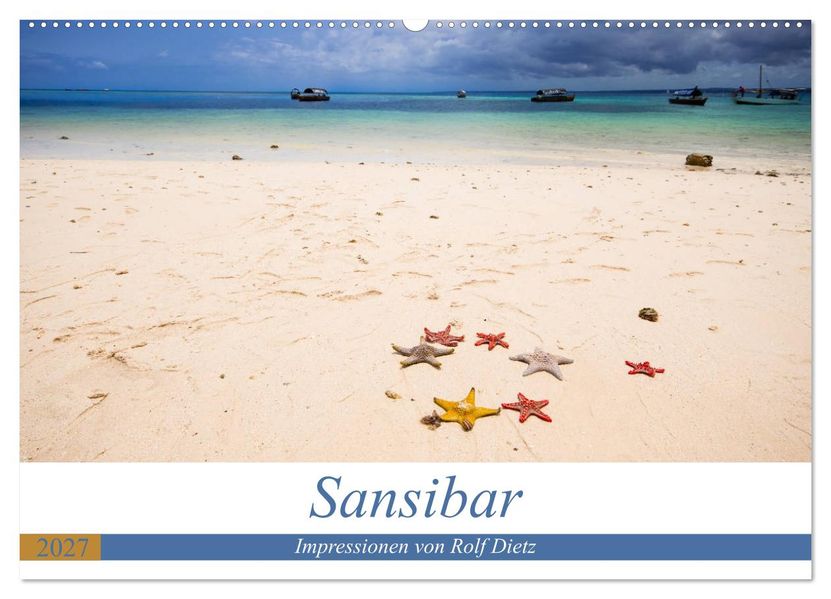 Sansibar - Impressionen von Rolf Dietz (Wandkalender 2027 DIN A2 quer) CALVENDO Monatskalender