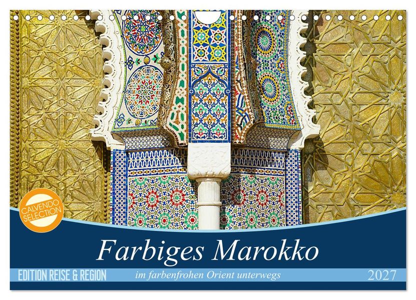 Farbiges Marokko (Wandkalender 2027 DIN A4 quer) CALVENDO Monatskalender