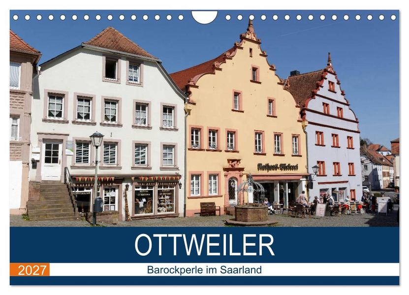 Ottweiler - Barockperle im Saarland (Wandkalender 2027 DIN A4 quer) CALVENDO Monatskalender