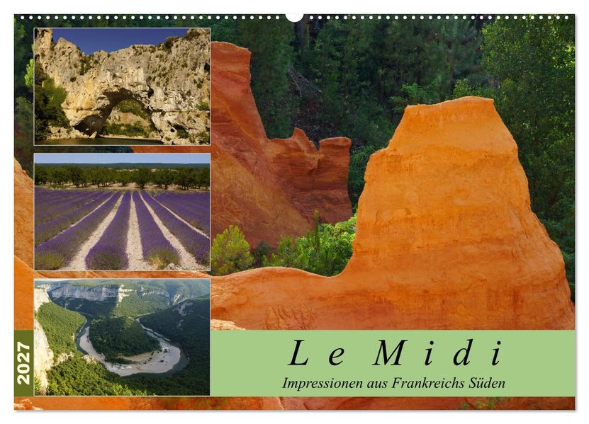 Le Midi - Impressionen aus Frankreichs Süden (Wandkalender 2027 DIN A2 quer) CALVENDO Monatskalender