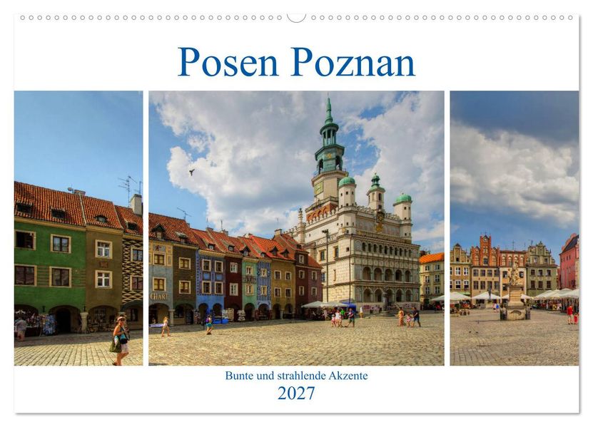 Posen Poznan - Bunte und strahlende Akzente (Wandkalender 2027 DIN A2 quer) CALVENDO Monatskalender