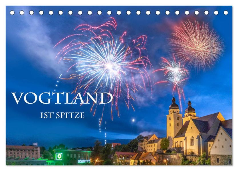 Vogtland ist Spitze (Tischkalender 2027 DIN A5 quer) CALVENDO Monatskalender