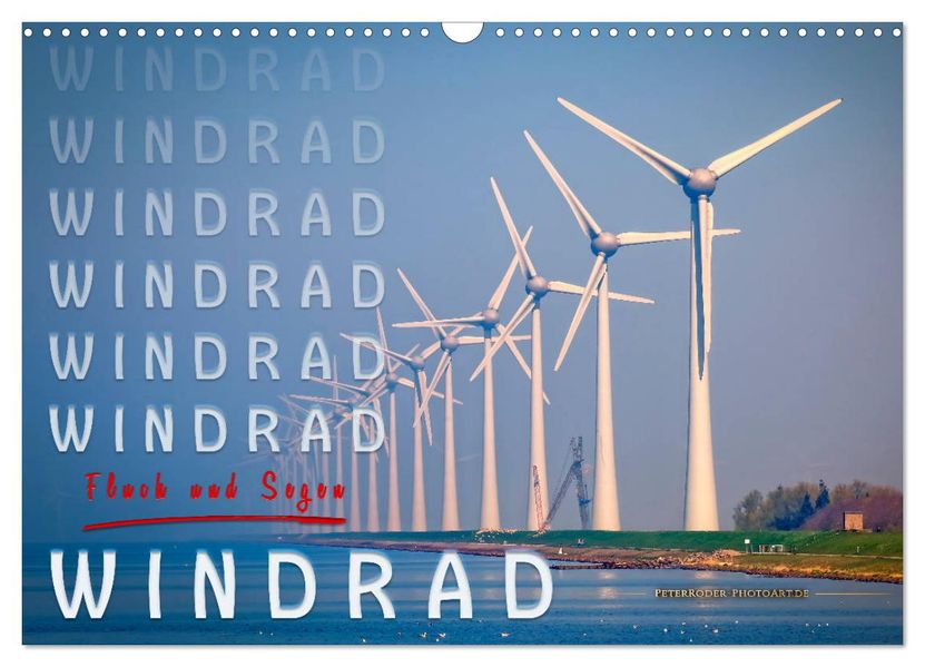 Windrad - Fluch und Segen (Wandkalender 2027 DIN A3 quer) CALVENDO Monatskalender