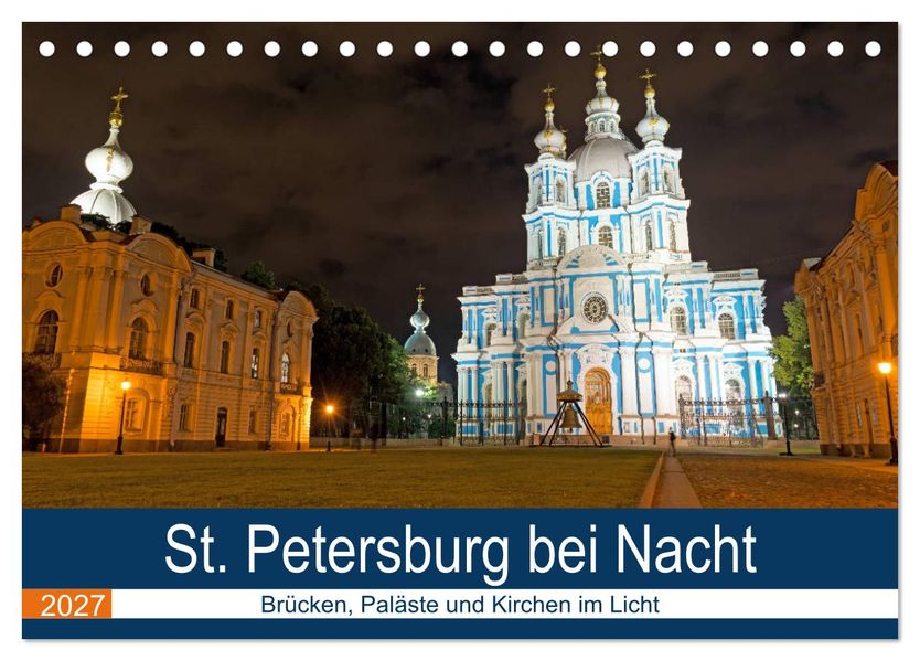 St. Petersburg bei Nacht (Tischkalender 2027 DIN A5 quer) CALVENDO Monatskalender