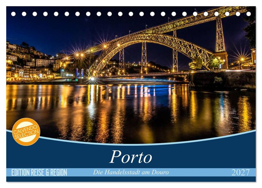 Porto - Die Handelsstadt am Douro (Tischkalender 2027 DIN A5 quer) CALVENDO Monatskalender