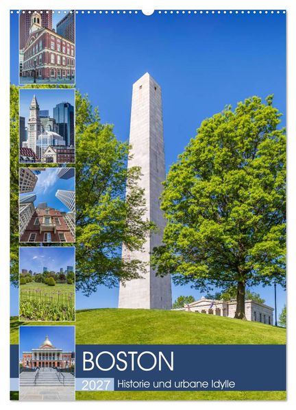 BOSTON Historie und urbane Idylle (Wandkalender 2027 DIN A2 hoch) CALVENDO Monatskalender