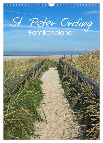 St. Peter Ording Familienplaner (Wandkalender 2027 DIN A3 hoch) CALVENDO Monatskalender