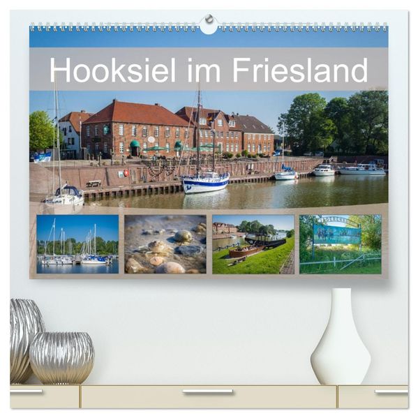 Hooksiel im Friesland (hochwertiger Premium Wandkalender 2027 DIN A2 quer) Kunstdruck in Hochglanz