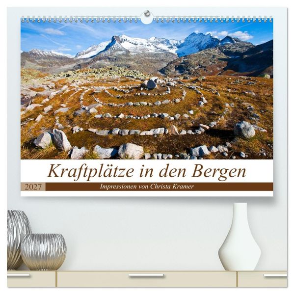 Kraftplätze in den Bergen (hochwertiger Premium Wandkalender 2027 DIN A2 quer) Kunstdruck in Hochglanz