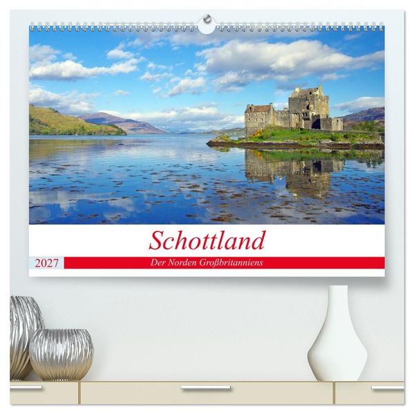 Schottland - Der Norden Großbritanniens (hochwertiger Premium Wandkalender 2027 DIN A2 quer) Kunstdruck in Hochglanz