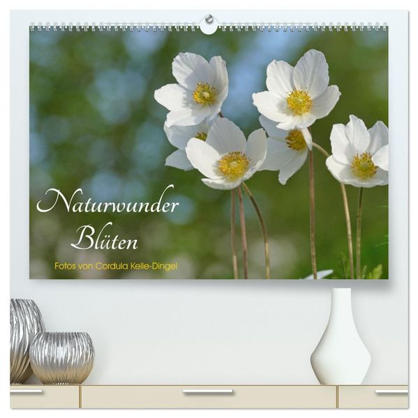 Naturwunder Blüten (hochwertiger Premium Wandkalender 2027 DIN A2 quer) Kunstdruck in Hochglanz