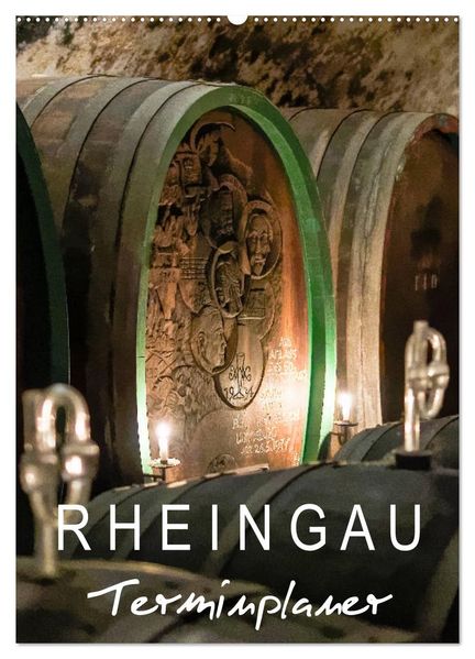 Rheingau Terminplaner (Wandkalender 2027 DIN A2 hoch) CALVENDO Monatskalender