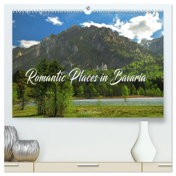 Romantic Places In Bavaria (High Quality Premium Wall Calendar 2027 DIN A2 landscape)CALVENDO 12 Month Wall Calendar