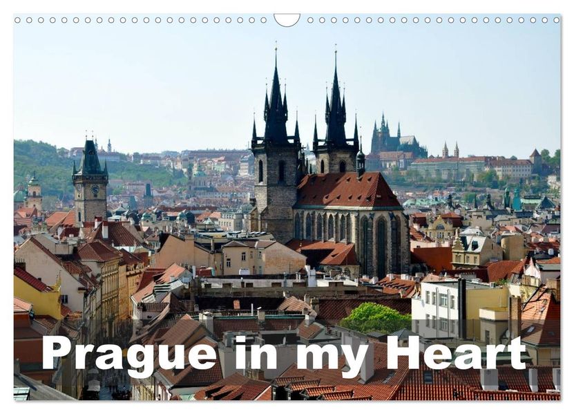 Prague in my heart (Wall Calendar 2027 DIN A3 landscape) CALVENDO 12 Month Wall Calendar