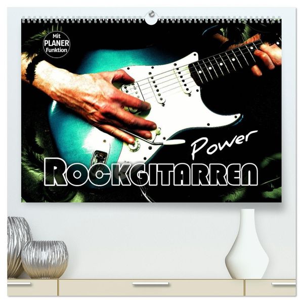 Rockgitarren Power (hochwertiger Premium Wandkalender 2027 DIN A2 quer) Kunstdruck in Hochglanz
