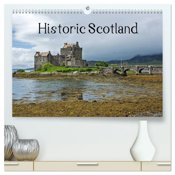 Historic Scotland (High Quality Premium Wall Calendar 2027 DIN A2 landscape)CALVENDO 12 Month Wall Calendar