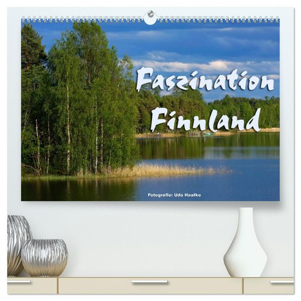 Faszination Finnland (hochwertiger Premium Wandkalender 2027 DIN A2 quer) Kunstdruck in Hochglanz