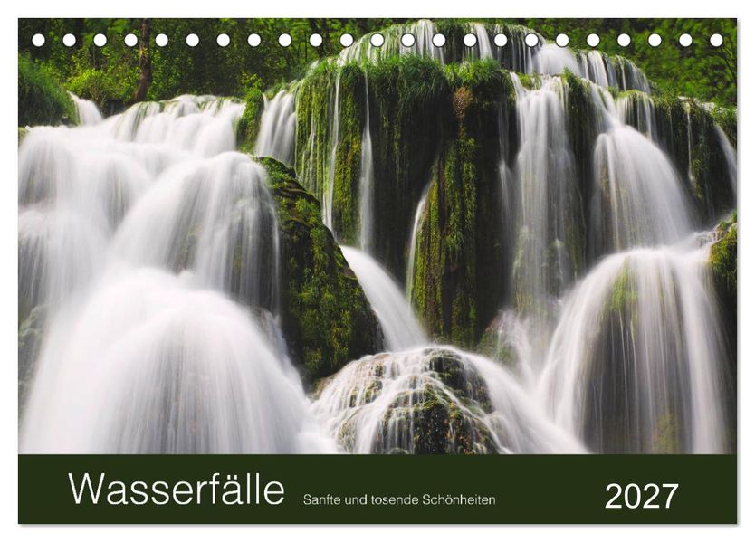 WASSERFÄLLE - Sanfte und tosende Schönheiten (Tischkalender 2027 DIN A5 quer) CALVENDO Monatskalender
