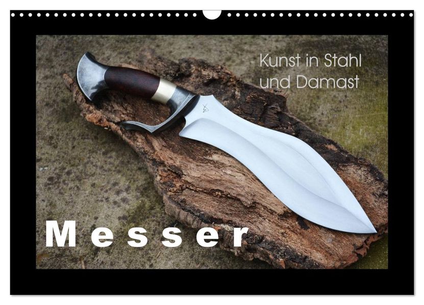 Kunst in Stahl und Damast - M e s s e r (Wandkalender 2027 DIN A3 quer) CALVENDO Monatskalender