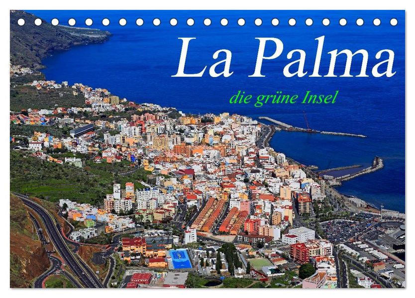 La Palma - die grüne Insel (Tischkalender 2027 DIN A5 quer) CALVENDO Monatskalender