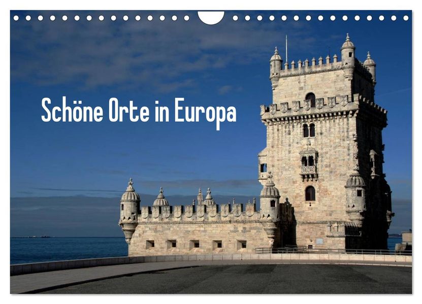 Schöne Orte in Europa (Wandkalender 2027 DIN A4 quer) CALVENDO Monatskalender