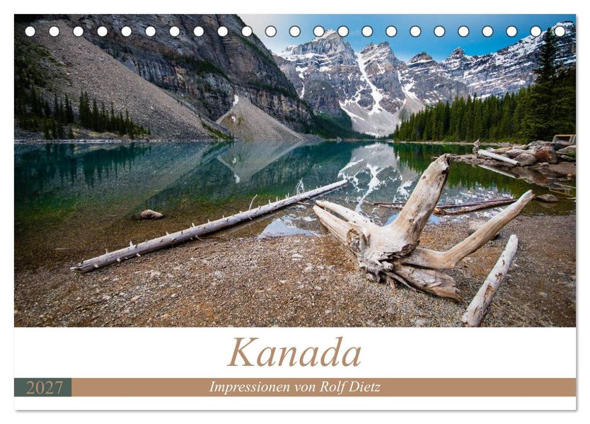 Kanada - Impressionen von Rolf Dietz (Tischkalender 2027 DIN A5 quer) CALVENDO Monatskalender