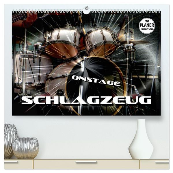 Schlagzeug onstage (hochwertiger Premium Wandkalender 2027 DIN A2 quer) Kunstdruck in Hochglanz