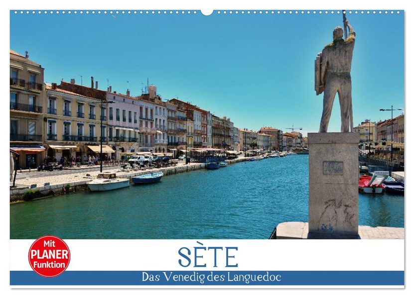 Sète - Das Venedig des Languedoc (Wandkalender 2027 DIN A2 quer) CALVENDO Monatskalender