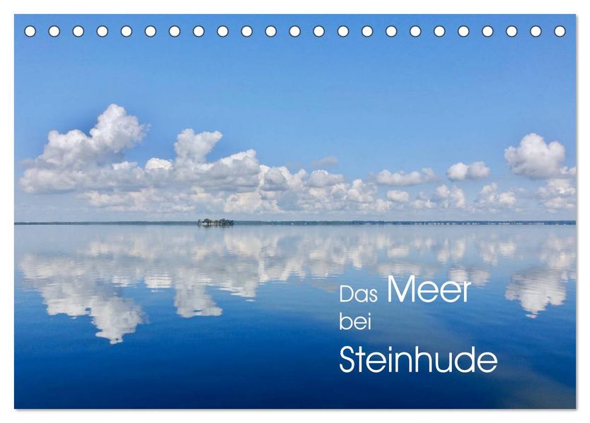 Das Meer bei Steinhude (Tischkalender 2027 DIN A5 quer) CALVENDO Monatskalender