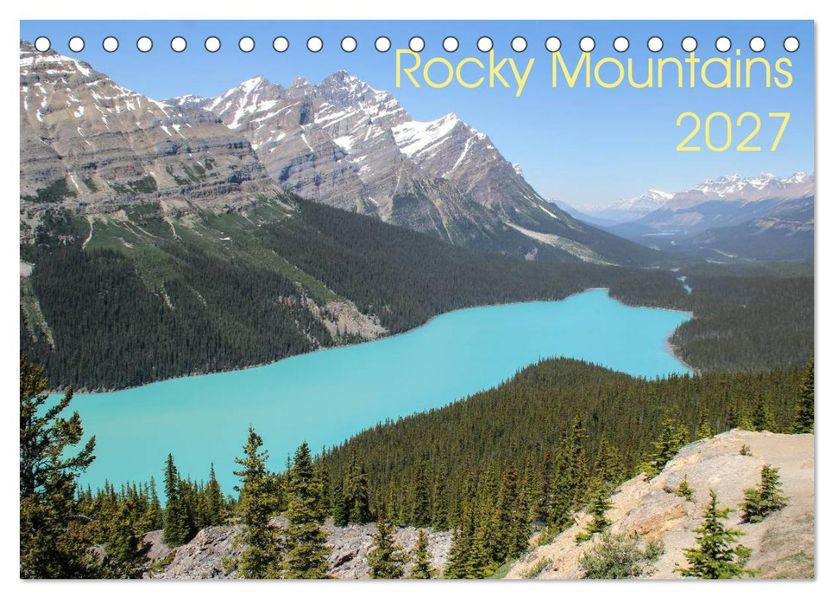 Rocky Mountains 2027 (Tischkalender 2027 DIN A5 quer) CALVENDO Monatskalender