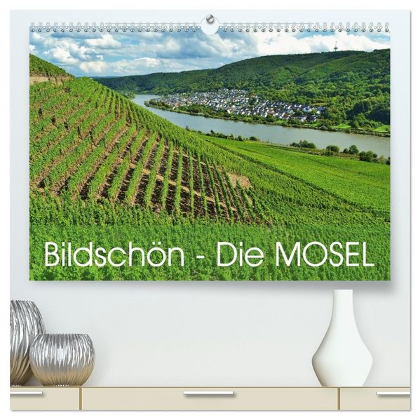 Bildschön - Die Mosel (hochwertiger Premium Wandkalender 2027 DIN A2 quer) Kunstdruck in Hochglanz