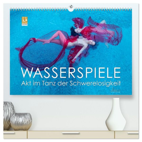 Wasserspiele - Akt im Tanz der Schwerelosigkeit (hochwertiger Premium Wandkalender 2027 DIN A2 quer) Kunstdruck in Hochglanz