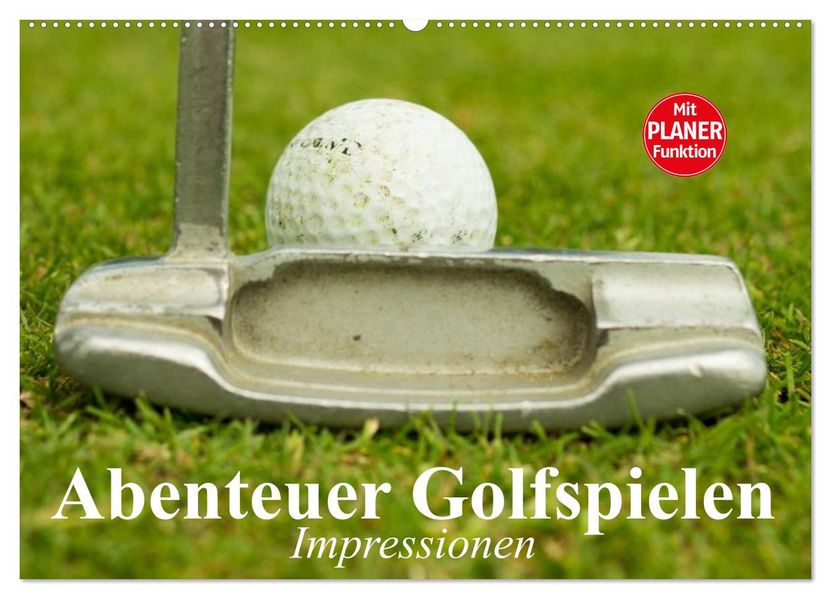 Abenteuer Golfspielen. Impressionen (Wandkalender 2027 DIN A2 quer) CALVENDO Monatskalender