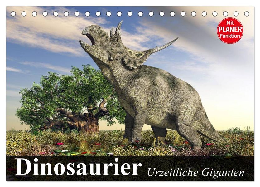 Dinosaurier. Urzeitliche Giganten (Tischkalender 2027 DIN A5 quer) CALVENDO Monatskalender