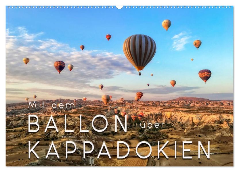 Mit dem Ballon über Kappadokien (Wandkalender 2027 DIN A2 quer) CALVENDO Monatskalender