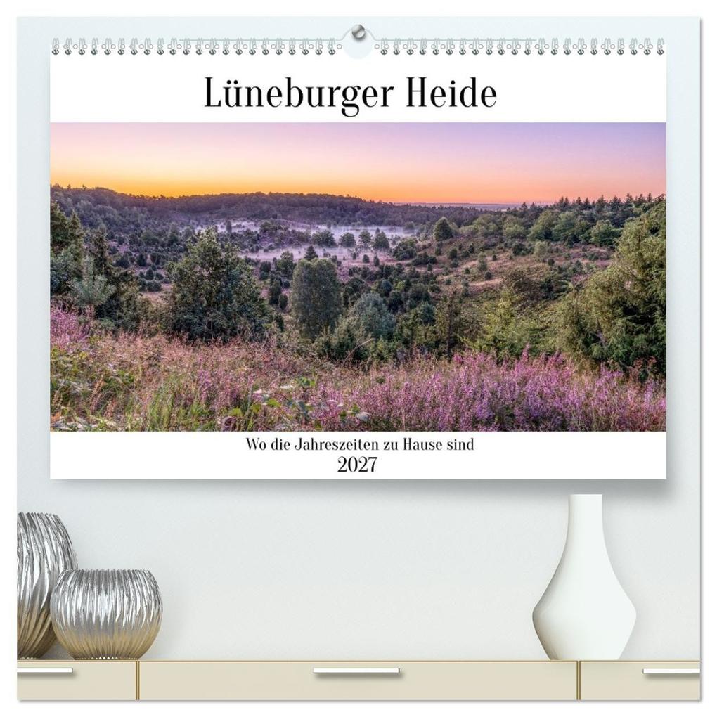 Lüneburger Heide - Wo die Jahreszeiten zu Hause sind (hochwertiger Premium Wandkalender 2027 DIN A2 quer) Kunstdruck in Hochglanz
