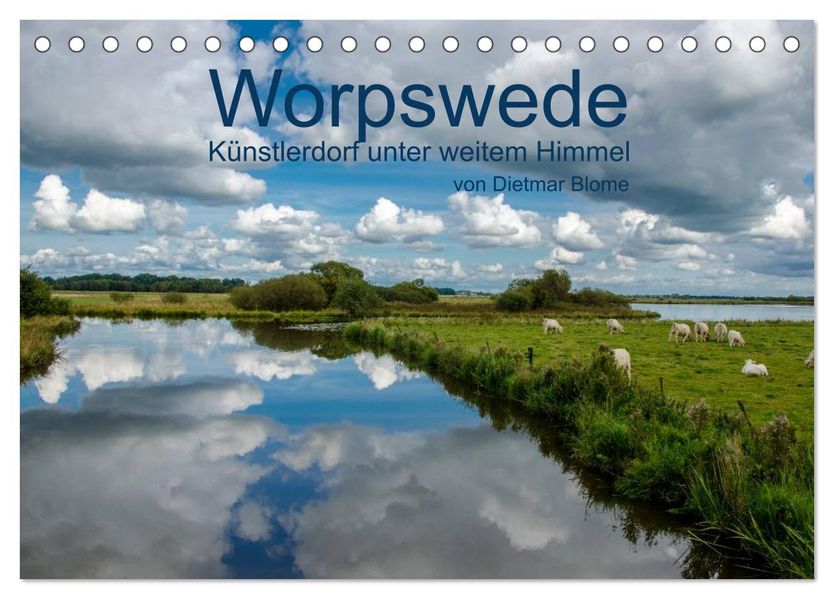 Worpswede - Künstlerdorf unter weitem Himmel (Tischkalender 2027 DIN A5 quer) CALVENDO Monatskalender