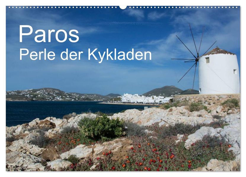 Paros Perle der Kykladen (Wandkalender 2027 DIN A2 quer) CALVENDO Monatskalender