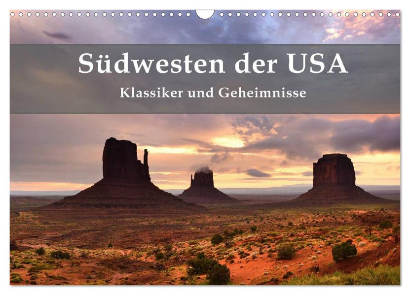 Südwesten der USA - Klassiker und Geheimnisse (Wandkalender 2027 DIN A3 quer) CALVENDO Monatskalender