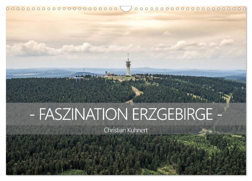 Faszination Erzgebirge (Wandkalender 2027 DIN A3 quer) CALVENDO Monatskalender