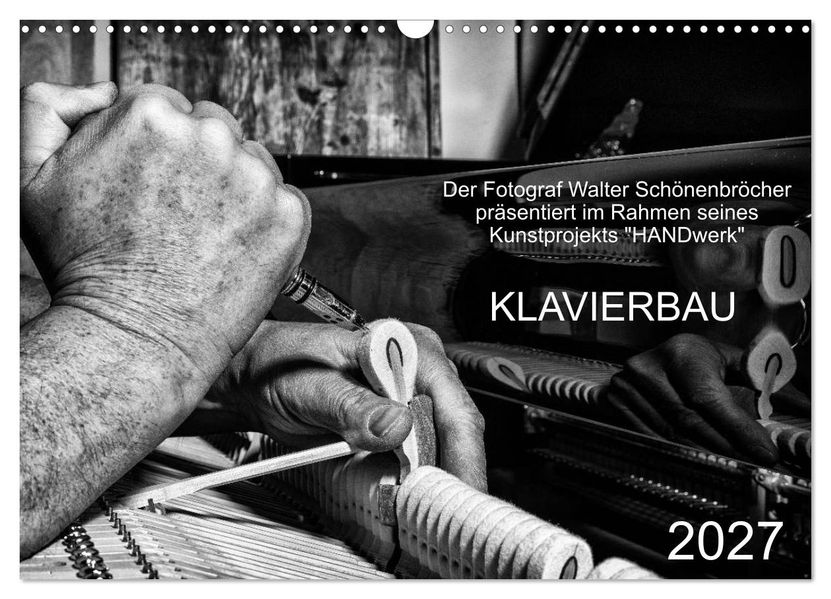 Klavierbau (Wandkalender 2027 DIN A3 quer) CALVENDO Monatskalender