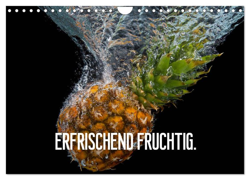Erfrischend fruchtig (Wandkalender 2027 DIN A4 quer) CALVENDO Monatskalender